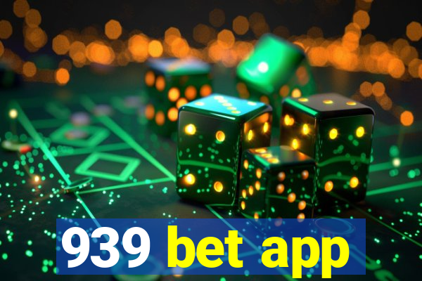 939 bet app